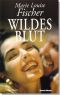 Wildes Blut