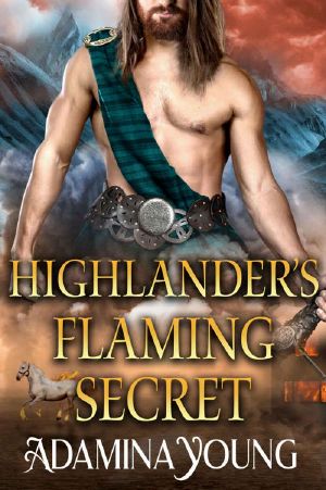 Highlander’s Flaming Secret (Scottish Medieval Historical Romance)