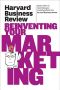 Harvard Business Review on Reinventing Your Marketing