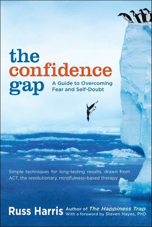 The Confidence Gap · A Guide to Overcoming Fear and Self-Doubt