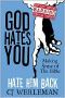 God Hates You, Hate Him Back · Making Sense of the Bible