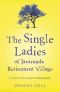 The Single Ladies Of Jacaranda Retirement Village