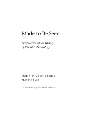 Made to Be Seen · Perspectives on the History of Visual Anthropology