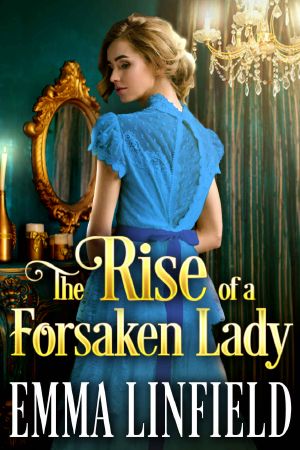 The Rise of a Forsaken Lady