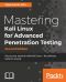 Mastering Kali Linux for Advanced Penetration Testing · 2nd Edition