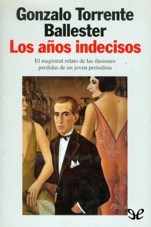 Los Años Indecisos