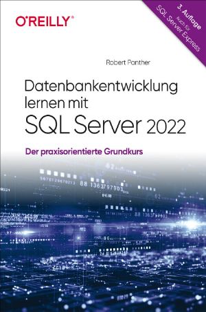 Datenbankentwicklung lernen mit SQL Server 2022 (for True Epub)