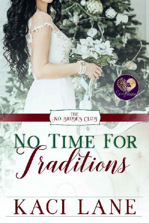 No Time for Traditions (The No Brides Club Book 17)