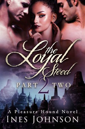 The Loyal Steed · Part Two (The Pleasure Hound Series)