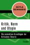 Kritik, Norm und Utopie · Die normativen Grundlagen der Kritischen Theorie