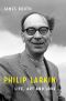 Philip Larkin · Life, Art and Love