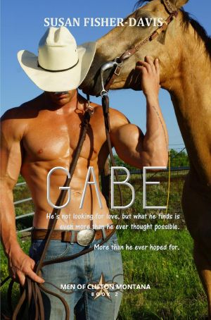 Gabe Men of Clifton Montana Book 2