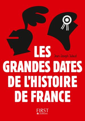 Les grandes dates de l'Histoire de France