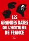 Les grandes dates de l'Histoire de France