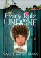 Every Rule Undone