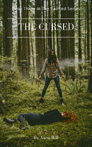 The Cursed · Book Three in the Tainted Series