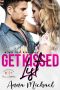 Get Kissed List (Last First Kiss Book 1)