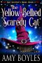 The Yellow-Bellied Scaredy Cat