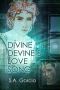 S.A. Garcia - Divine Devine's Love Song