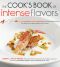 The Cook's Book of Intense Flavors