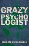The Crazy Psychologist