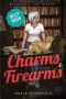 Charms and Firearms · Paranormal Cozy Mystery (Mitzy Moon Mysteries Book 5)