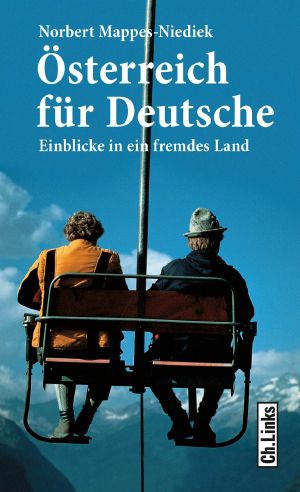 Österreich für Deutsche · Einblicke in ein fremdes Land