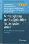 Active Lighting and Its Application for Computer Vision, 40 Years of History of Active Lighting Techniques