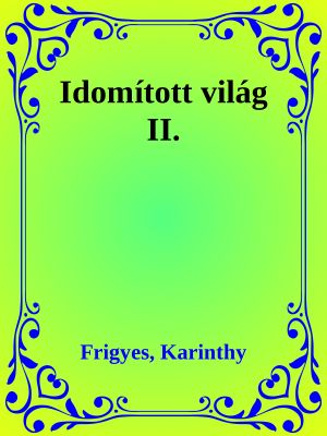 Idomított világ II.