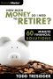 How Much Money Do I Need to Retire? (60 Minute Financial Solutions)