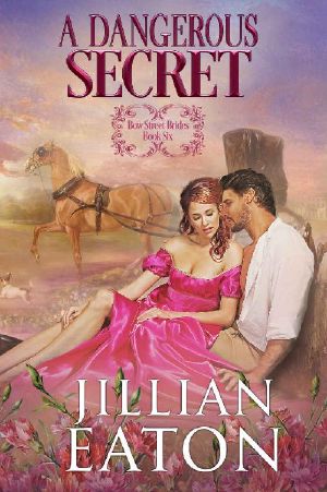 A Dangerous Secret (Bow Street Brides Book 6)