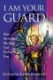 I Am Your Guard · How Archangel Michael Can Protect You (Pocket Guides to Practical Spirituality)