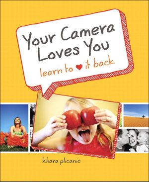 Your Camera Loves You · Learn to Love It Back (Bruno Matricciano's Library)