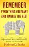 Remember Everything You Want and Manage the Rest · Improve your Memory and Learning, Organize Your Brain, and Effectively Manage Your Knowledge