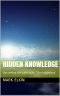 HIDDEN KNOWLEDGE · Unraveling the pole shift- ‘The guidebook’