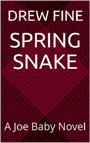 Spring Snake: A Joe Baby Novel