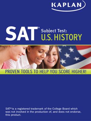 Kaplan SAT Subject Test U.S. History 2013-2014 (Kaplan SAT Subject Test Series)