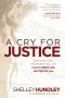 A Cry for Justice · Overcome Anger, Reject Bitterness, and Trust in Jesus Who Will Fight for You