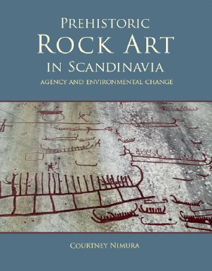 Prehistoric Rock Art in Scandinavia