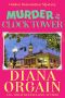 Murder at the Clock Tower: Gold Strike: A Golden Restoration Mystery Book 1 (Gold Strike Mysteries 3)