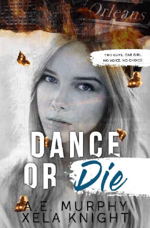 DANCE OR DIE: Two Guys, One Girl. No Voice. No Choice.