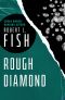 Rough Diamond