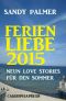 Ferienliebe 2015 · Neun Love Stories für den Sommer