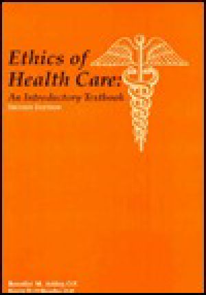 Ethics of Health Care · an Introductory Textbook