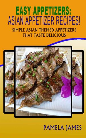 Easy Appetizers · Asian Appetizer Recipes! · Simple Asian Themed Appetizers That Taste Delicious