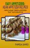 Easy Appetizers · Asian Appetizer Recipes! · Simple Asian Themed Appetizers That Taste Delicious