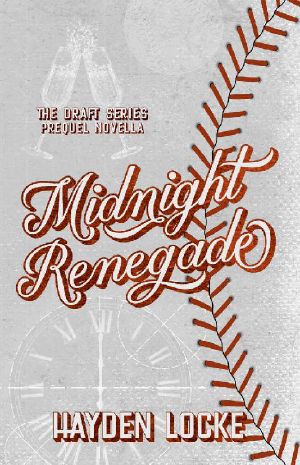 Midnight Renegade: The Draft Prequel Novella