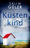 Küstenkind: Ostseekrimi (German Edition)