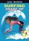 Surfing Shake-Up, Jake Maddox Girl Sports Stories, Jake Maddox Girl Sports Stories: Surfing Shake-Up