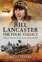 Bill Lancaster · The Final Verdict · The Life and Death of an Aviation Pioneer